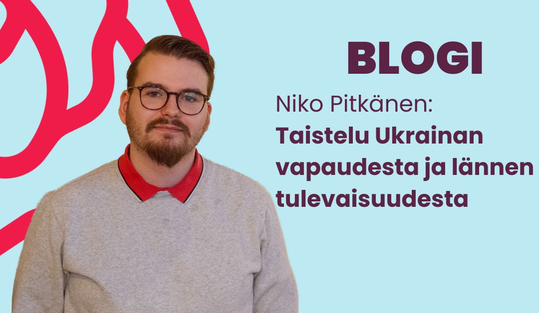 Taistelu Ukrainan Vapaudesta ja Lännen Tulevaisuudesta